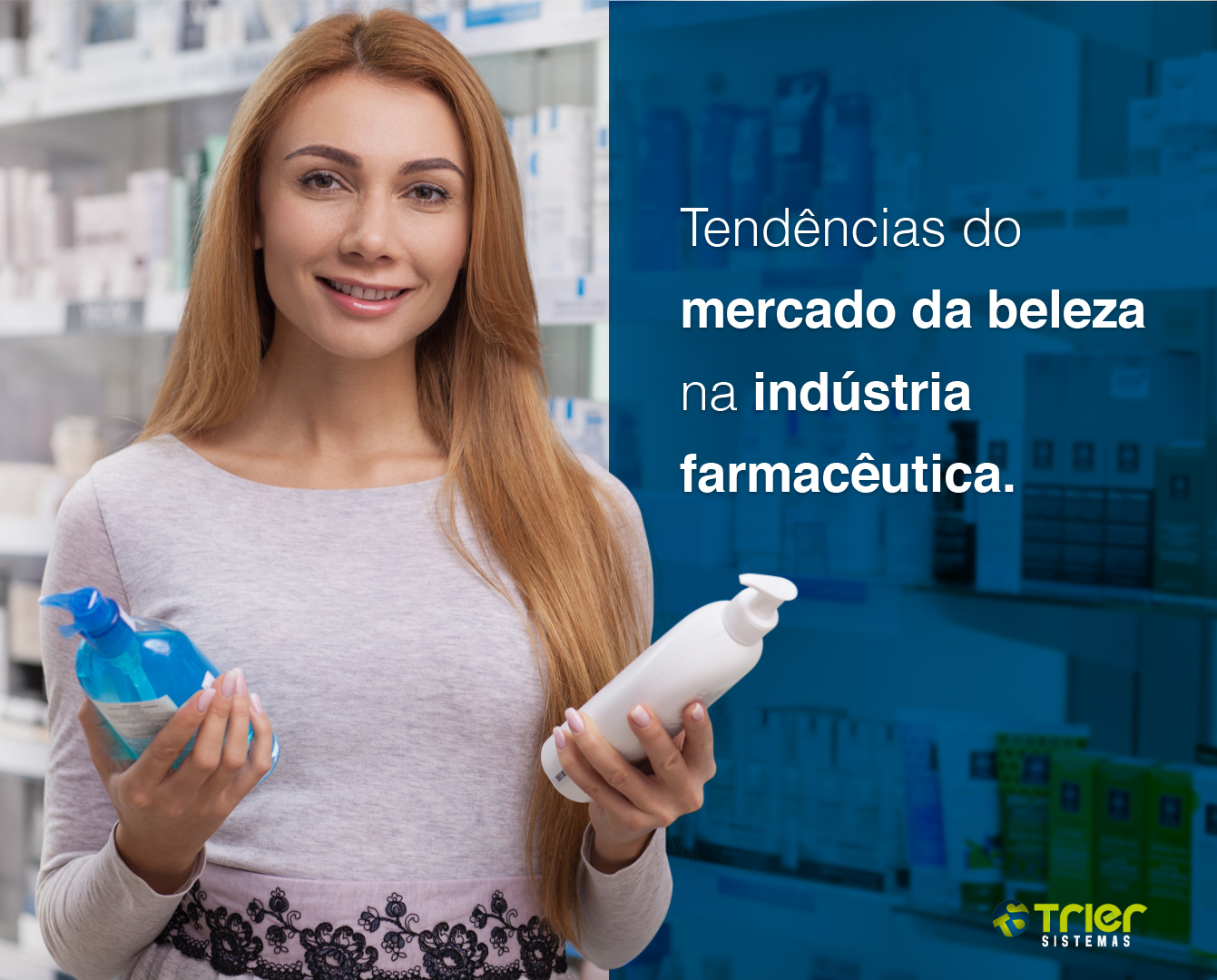 TENDÊNCIAS DO MERCADO DA BELEZA NA INDÚSTRIA FARMACÊUTICA