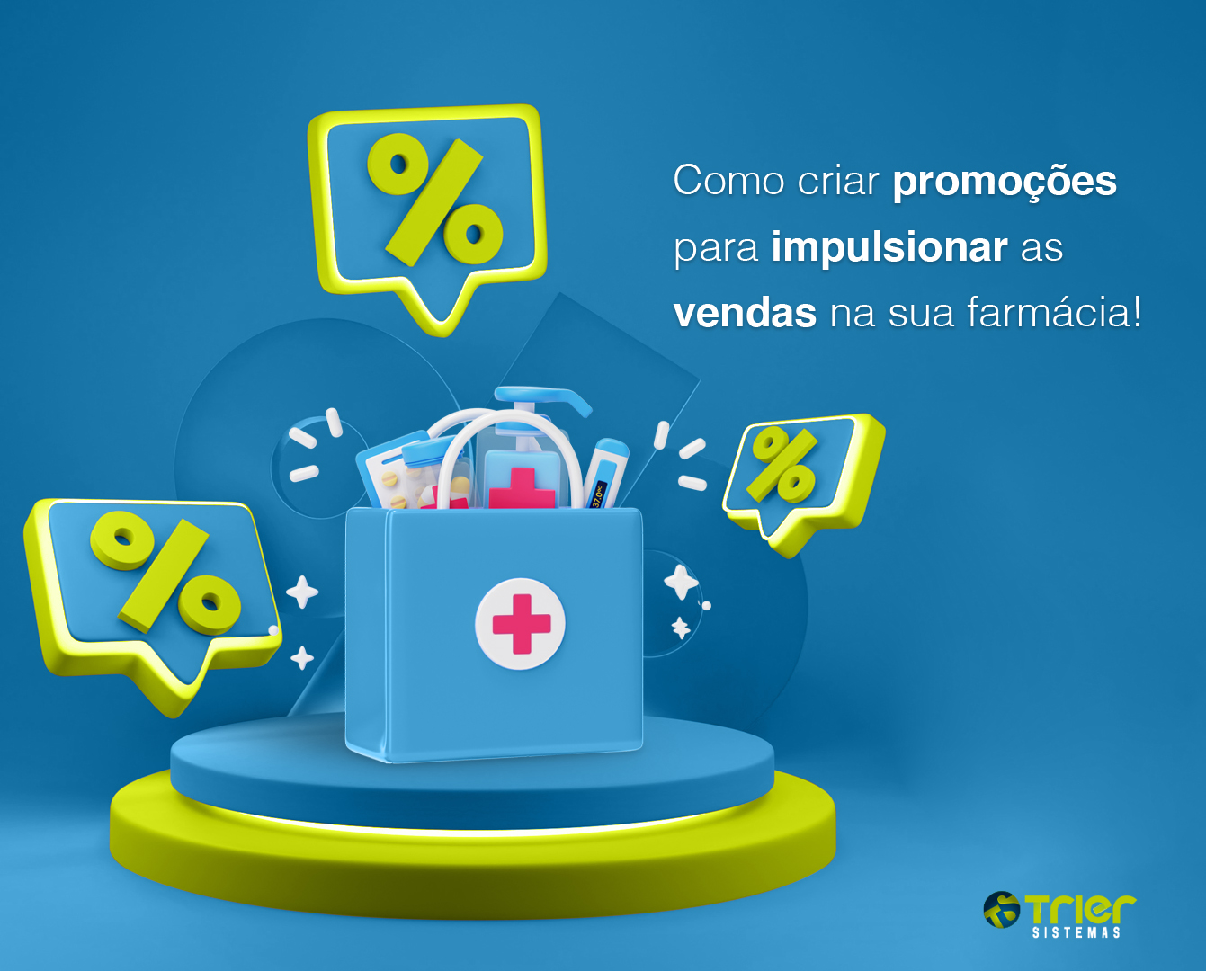 COMO CRIAR PROMOÇÕES PARA IMPULSIONAR AS VENDAS NA SUA FARMÁCIA