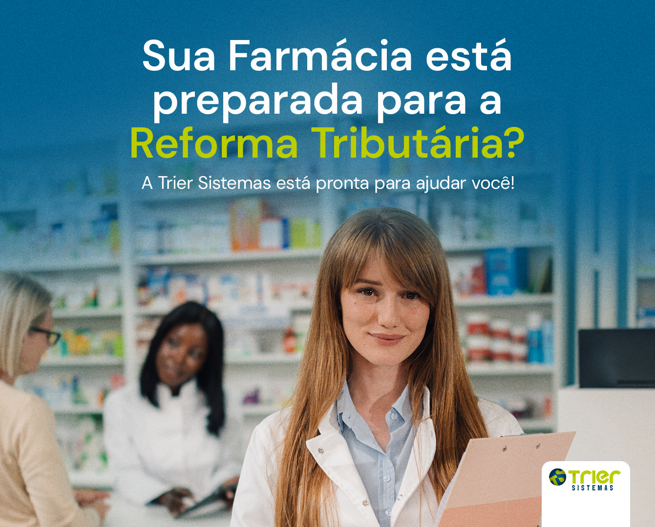 REFORMA TRIBUTÁRIA: PREPARE SUA FARMÁCIA