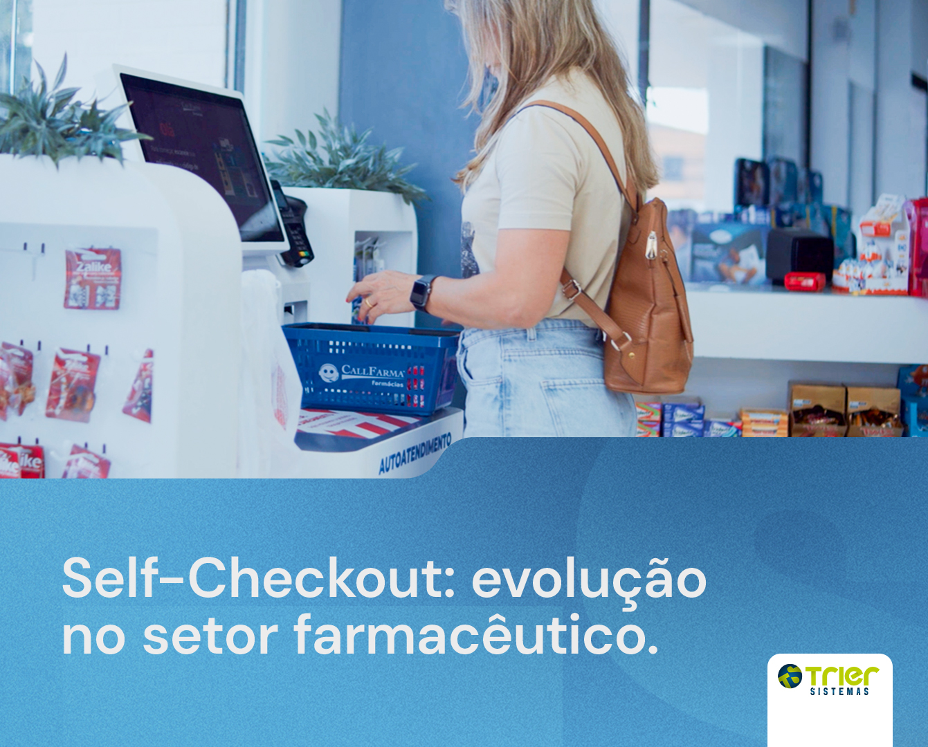 SELF-CHECKOUT: EVOLUÇÃO NO SETOR FARMACÊUTICO
