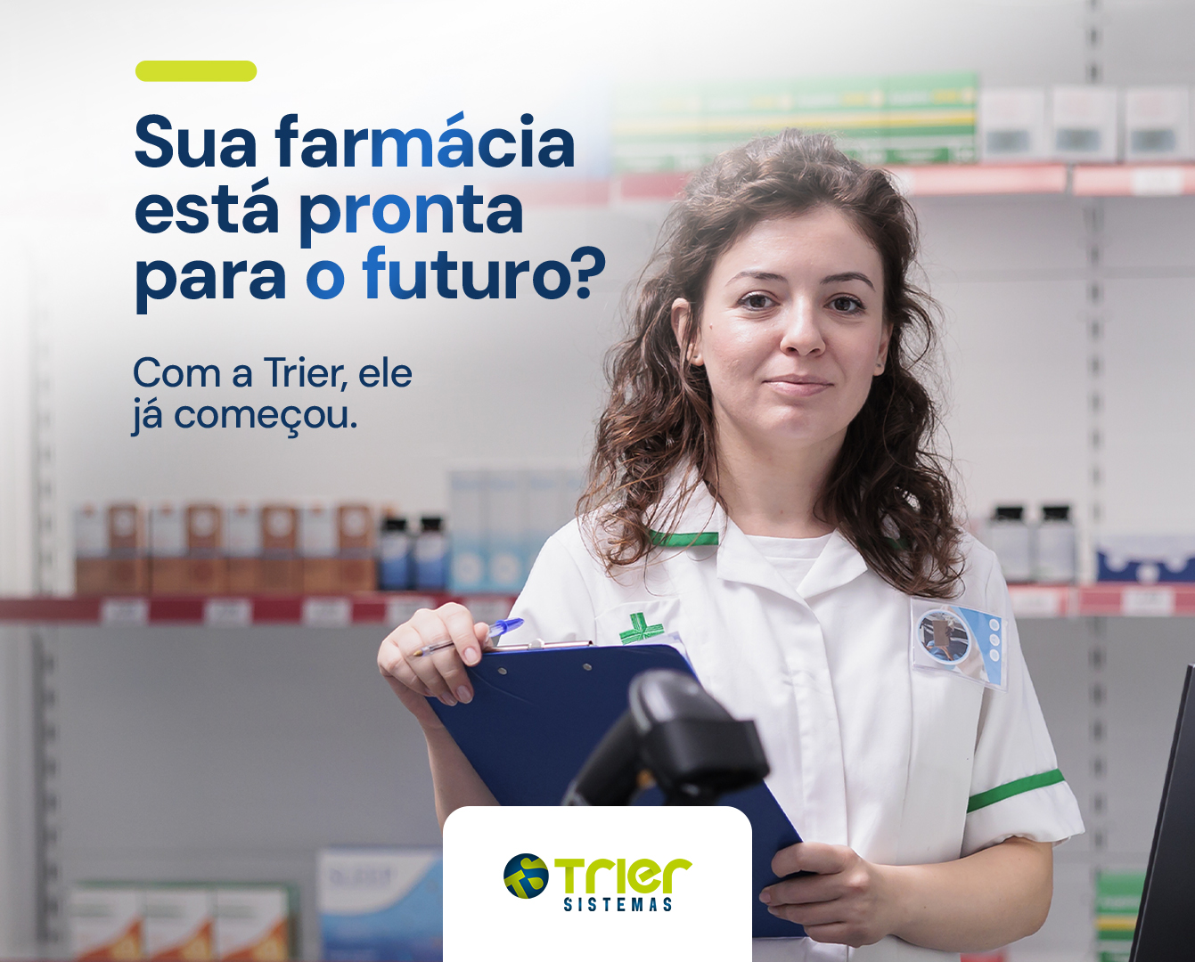 SUA FARMÁCIA ESTÁ PRONTA PARA O FUTURO? COM A TRIER, ELE JÁ COMEÇOU