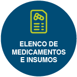 Elenco de Medicamentos e Insumos